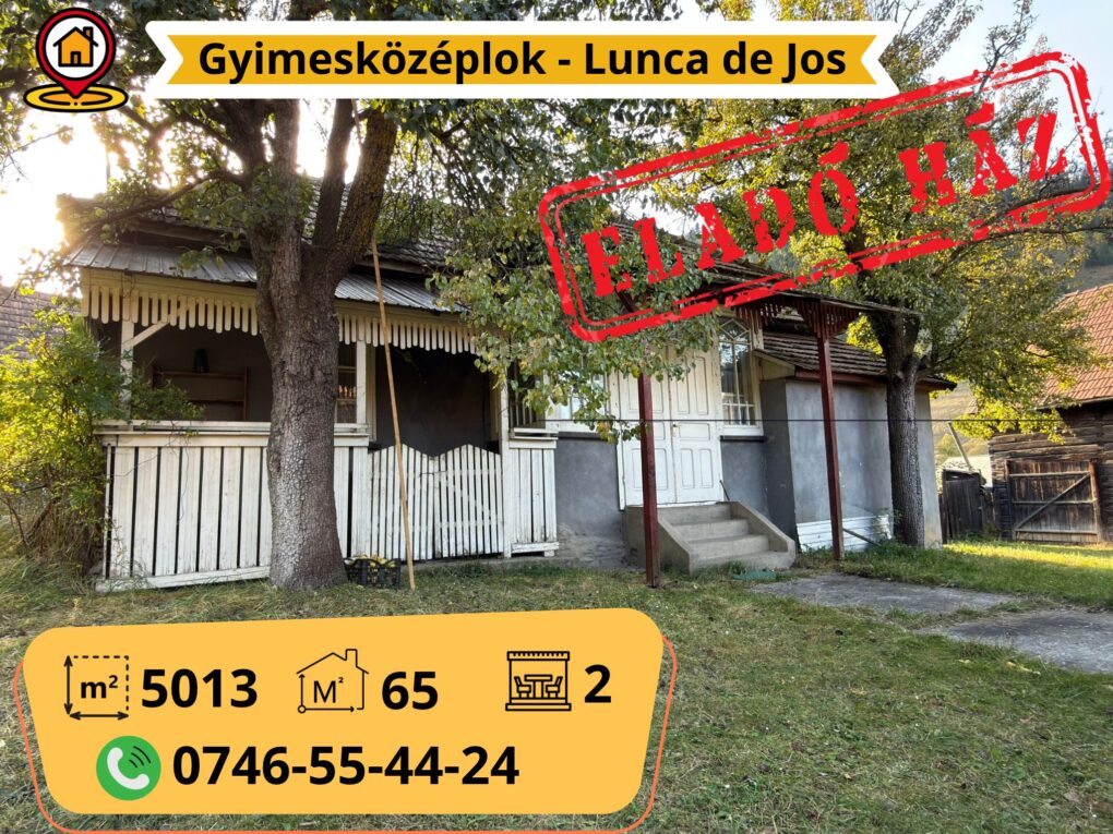 Lakóház Gyimesközéplokon – ELADÓ